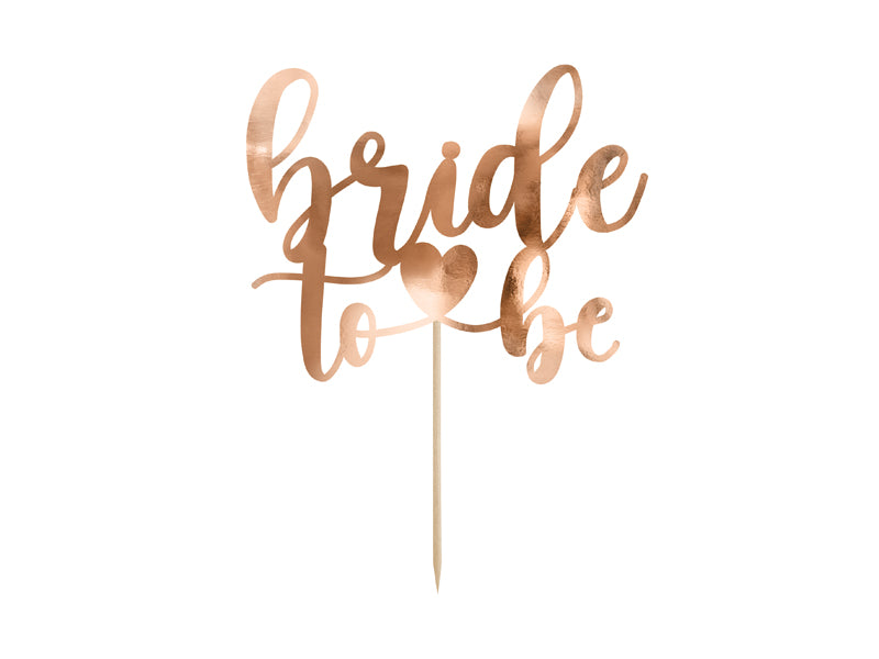 Cake topper Bride to be Rose Gold - KPT70-019R